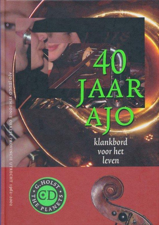 40 Jaar AJO : klankbord voo...