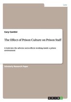 The Effect of Prison Culture on Prison Staff