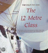 The 12 Metre Class