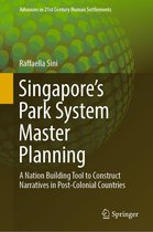 Advances in 21st Century Human Settlements - Singapore’s Park System Master Planning
