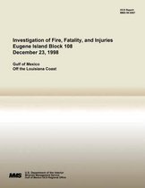 Investigation of Fire, Fatality, and Injuries Eugene Island Block 108 December 23, 1998