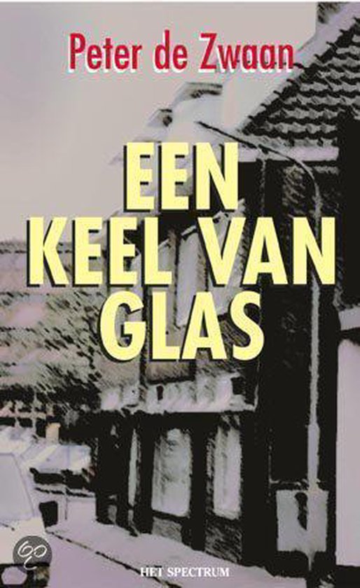 9789027456472 - Een keel van glas