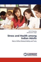 Stress and Health among Indian Adults