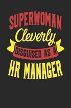 Superwoman Cleverly Disguised As A HR Manager