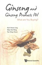 Ginseng and Ginseng Products 101