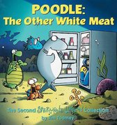 Poodle and Other White Meat