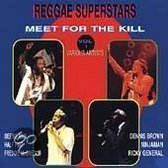 Reggae Superstars Meet For The Kill (Vol. 1)