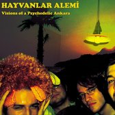 Hayvanlar Alemi - Visions Of A Psychedelic Ankara (LP)