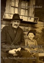 Huslleut' Und Pfarrer Werd'n