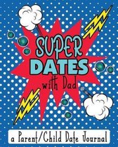 Super Dates With Dad