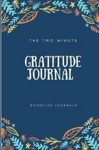 The Two Minute Gratitude Journal
