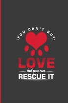 You Can't Buy Love But You Can Rescue It