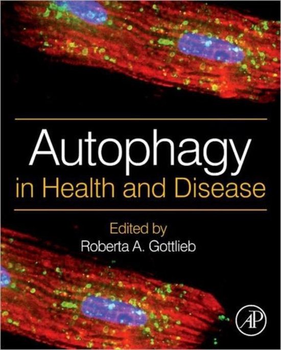 Autophagy In Health And Disease | 9780123851017 | Roberta A. Gottlieb ...
