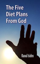 The Five Diet Plans From God