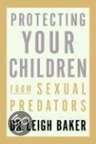 Protecting Your Children from Sexual Predators