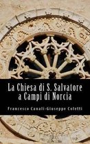 La Chiesa Di San Salvatore a Campi Di Norcia