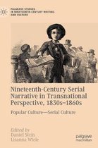 Nineteenth-Century Serial Narrative in Transnational Perspective, 1830s 1860s