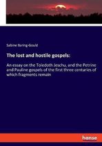 The lost and hostile gospels