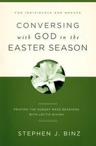 Conversing with God in the Easter Season