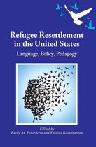 Refugee Resettlement In The United State
