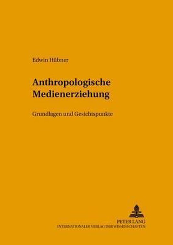 Anthropologische Medienerziehung - cover