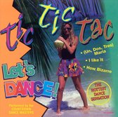Tic Tic Tac Let's Dance