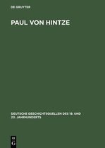 Deutsche Geschichtsquellen Des 19. Und 20. Jahrhunderts- Paul Von Hintze