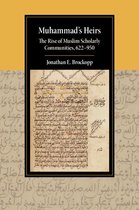 Cambridge Studies in Islamic Civilization - Muhammad's Heirs