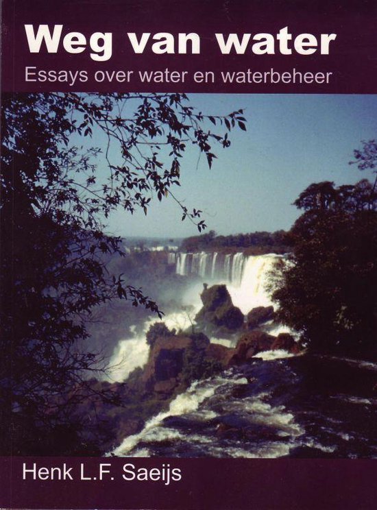 Weg van water - H.L.F. Saeijs | Do-index.org