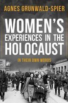 Women's Experiences in the Holocaust
