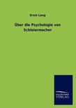 Über die Psychologie von Schleiermacher