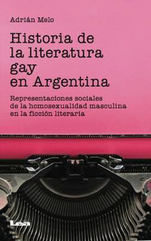 Historia de la literatura gay en Argentina / History of gay literature