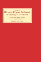 Historia Regum Britannie of Geoffrey of Monmouth II: The First Variant Version