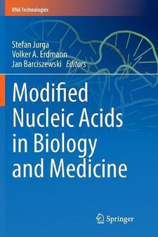 RNA Technologies Modified Nucleic Acids in Biology and Medicine, Jurga