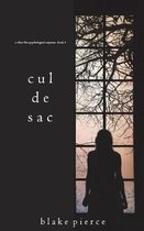 Cul de Sac (A Chloe Fine Psychological Suspense Mystery-Book 3)