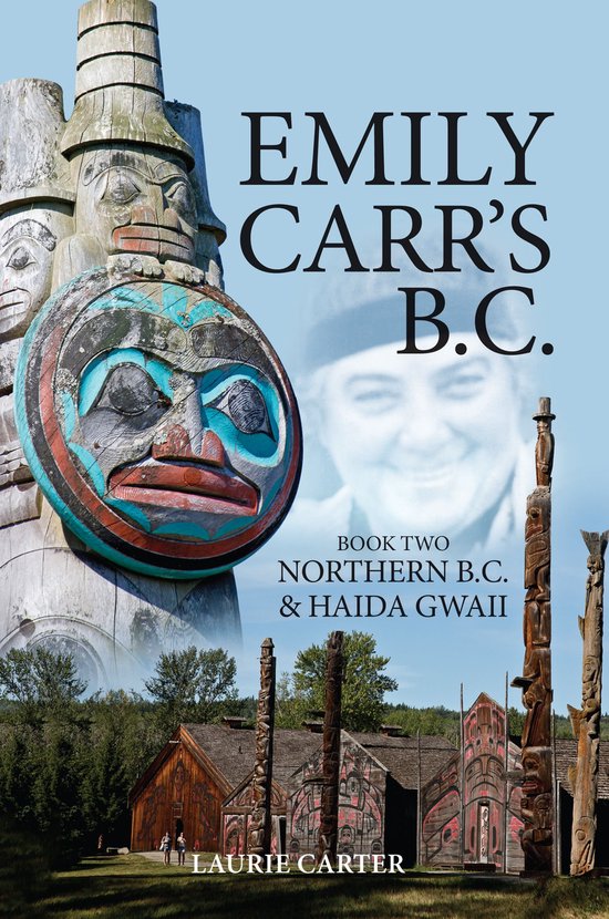 Emily Carr's B.C. 2 - Emily Carr's B.C. - cover