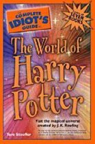 The Complete Idiot's Guide to the World of Harry Potter