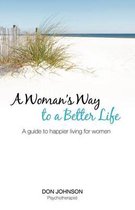 A Woman's Way to a Better Life