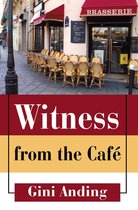 Witness from the Café