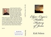 Edgar Cayce's Hidden History of Jesus