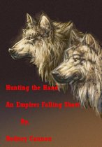 Empires Falling Short Stories 1 - Hunting The Hand