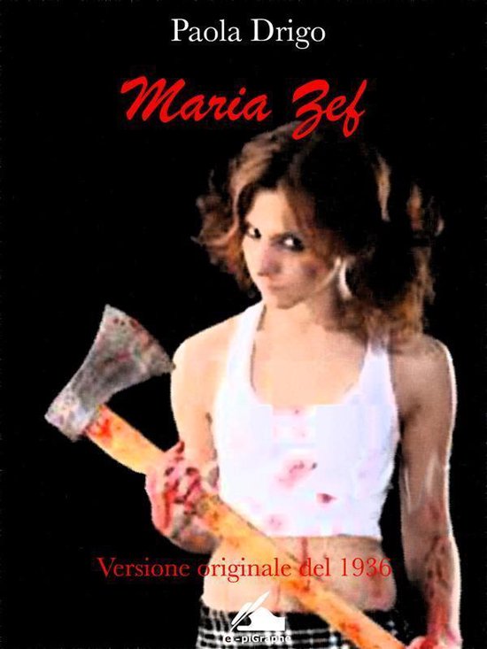 Maria Zef (ebook), Paola Drigo 9788897945314 Boeken