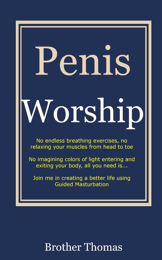 Penis Worship (ebook), Thomas Muldoon 9781370080465 Boeken bol