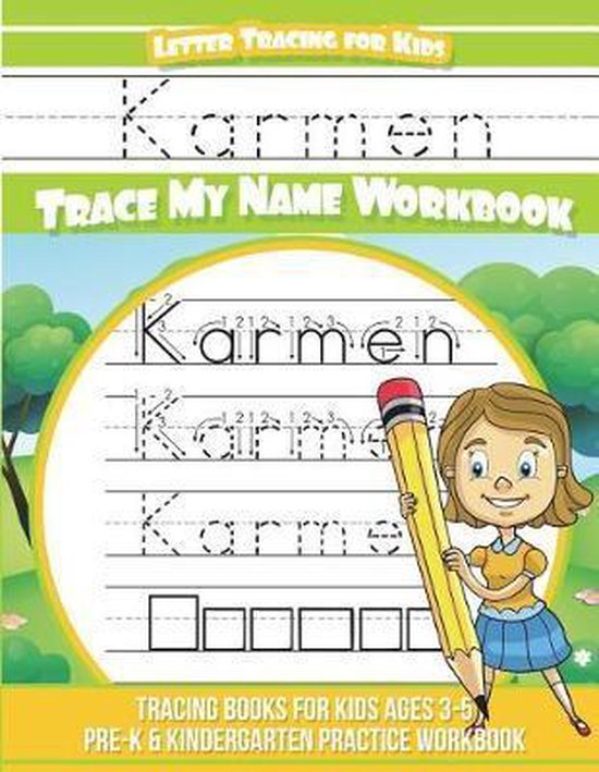 Karmen Letter Tracing for Kids Trace my Name Workbook, Yolie Davis ...