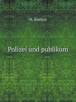 Polizei und publikum