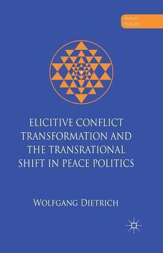 Elicitive Conflict Transformation and the Transrational Shif ... - cover