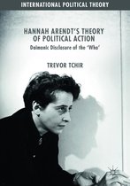 International Political Theory - Hannah Arendt's Theory of Political Action