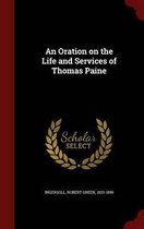 An Oration on the Life and Services of Thomas Paine