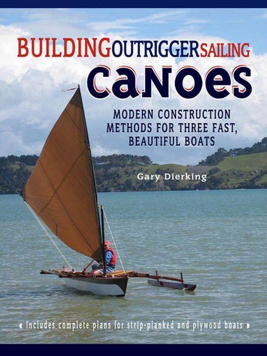 Building Outrigger Sailing Canoes - cover