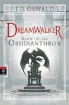 Dreamwalker - Kampf um den Obsidianthron